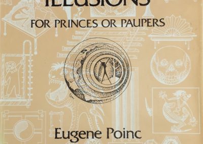 Illusions for Princes or Paupers
