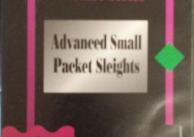 Private Lesson Video Series – Advanced Small Packet Sleights